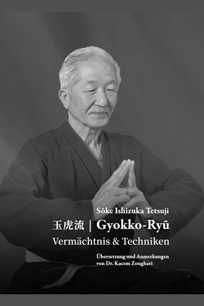 Soke Ishizuka Tetsuji Vermächtnis & Techniken