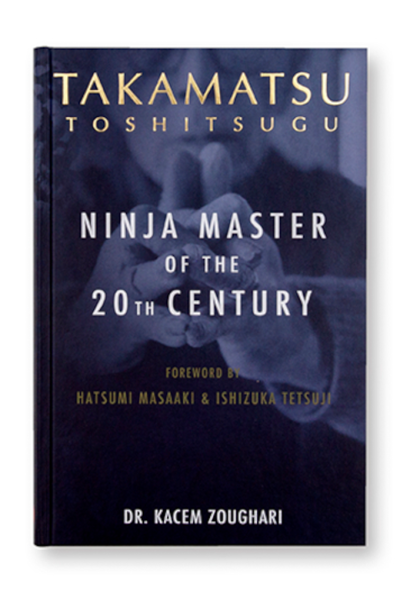Takamatsu Toshitsugu: Ninja Master of the 20th century